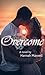 Overcome
