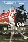 The All-Girl Filling Station's Last Reunion by Fannie Flagg
