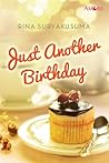 Just Another Birthday by Rina Suryakusuma