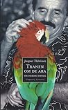 Tranen om de ara: Een Arubaans verhaal