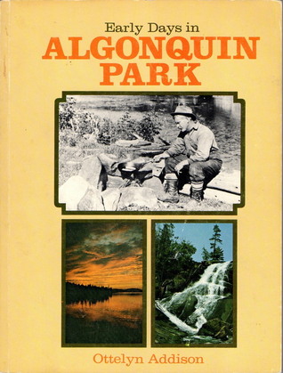 Early days in Algonquin Park (Paperback)