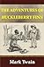 The Adventures of Huckleberry Finn by Mark Twain