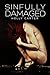 Sinfully Damaged (Master & Mistress, #2)