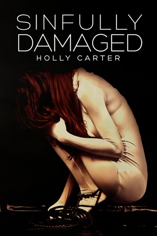Sinfully Damaged (Master & Mistress, #2)