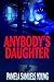Anybody's Daughter by Pamela Samuels Young