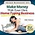 Make Money With Your Own Home Typing Business: Get Paid To Do Easy Work From Home (Home Business 101 Book 10)