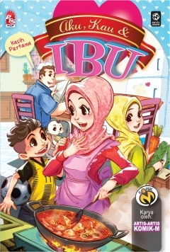Aku, Kau & Ibu #1: Kasih Pertama