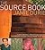 The source book: plants, materials, products and ideas for contemporary outdoor spaces & where to get them
