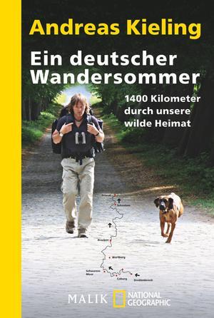 Ein deutscher Wandersommer: 1400 Kilometer durch unsere wilde Heimat