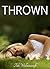 Thrown (Promise Cove, #1)