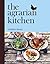 The Agrarian Kitchen by Rodney Dunn