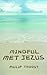 Mindful met Jezus by Philip Troost