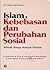 Islam, Kebebasan dan Peruba...