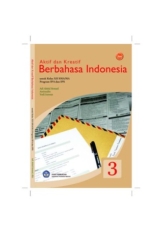 Aktif dan Kreatif Bahasa Indonesia untuk SMA kelas X
