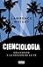 Cienciología. Hollywood y la prisión de la fe