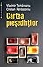 Cartea preşedinţilor by Cristian Pătrăşconiu
