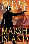 Marsh Island by Oliver F. Chase