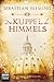 Die Kuppel des Himmels