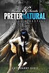 Preternatural by Lloyd Harry-Davis Preternatural by Lloyd Harry-Davis