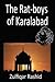 The Rat-Boys of Karalabad