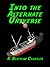 Into the Alternate Universe (Grimes in the Rim World, #1)
