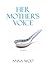 Her Mother's Voice