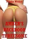 Amber's Backdoor Threesome: An Erotic Tale of FFM First Anal Sex Fun