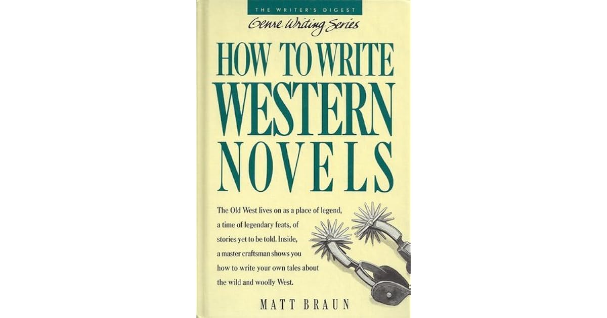 How to Write Western Novels by Matt Braun