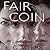 Fair Coin (Coin, #1)
