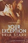 Your Exception by Bria Starr