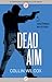 Dead Aim (Lt. Hastings, #3)