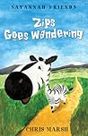 Zips Goes Wandering by Chris  Marsh