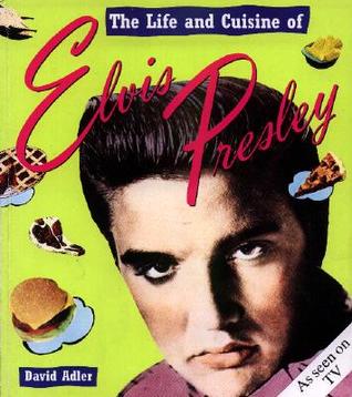 The Life and Cuisine Of Elvis Presley