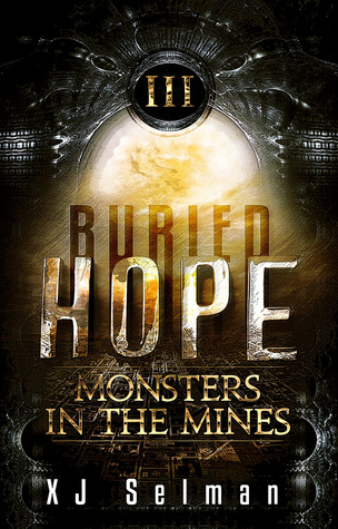 Buried Hope III: Monsters In The Mines