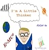 I'm A Little Thinker