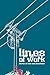 Lines of Work: Stories of Jobs and Resistance