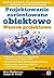 Projektowanie zorientowane obiektowo: Wzorce obiektowe
