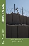 Outside The Wire by Yves Johnson