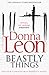 Beastly Things (Commissario Brunetti, #21)