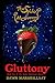 Gluttony (The Spider Mushroom Quest, #1)