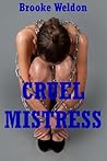 Cruel Mistress: A Tale of Slave Training