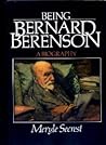 Being Bernard Berenson Being Bernard Berenson