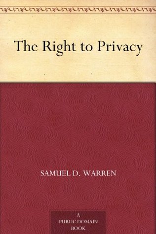 The Right to Privacy (Kindle Edition)