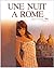 Une Nuit à Rome, Tome 2