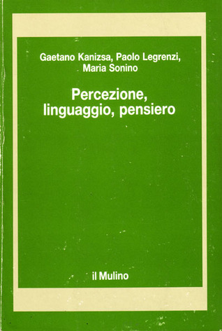 Percezione, linguaggio, pensiero: Un'introduzione allo studio dei processi cognitivi (Paperback)