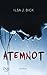 Atemnot by Ilsa J. Bick Atemnot by Ilsa J. Bick