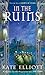 In the Ruins (Crown of Stars, #6)