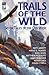 Trails of The Wild