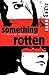 Something Rotten (Horatio Wilkes Mystery, #1)