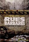 Rues barbares - S...